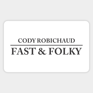 Fast & Folky Wordmark Magnet